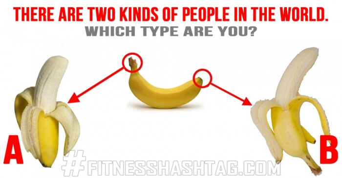 There Are Two Kinds Of People In The World. Which Type Are You?